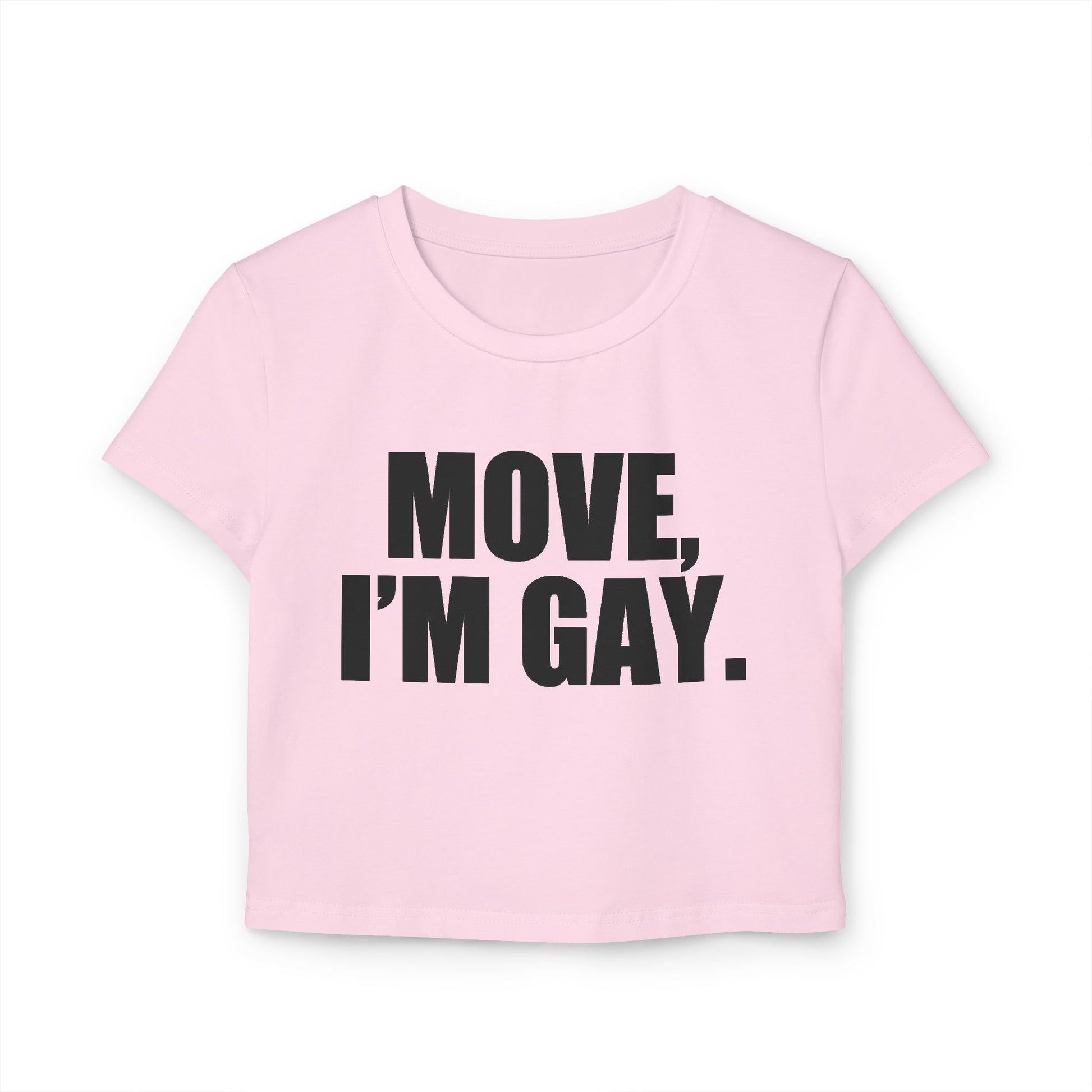 Pink t-shirt with 'MOVE, I'M GAY.' text on a white background