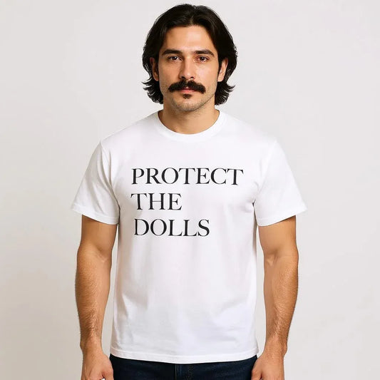 Protect The Dolls Shirt | Statement Tee For Everybody Cheap!