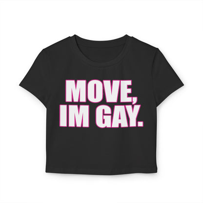 Move Im Gay Crop Top