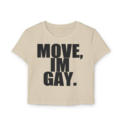 Move Im Gay Crop Tee