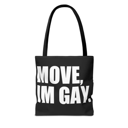 Move Im Gay Tote Bag 🌈