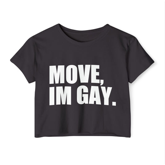 Move Im Gay Crop Top