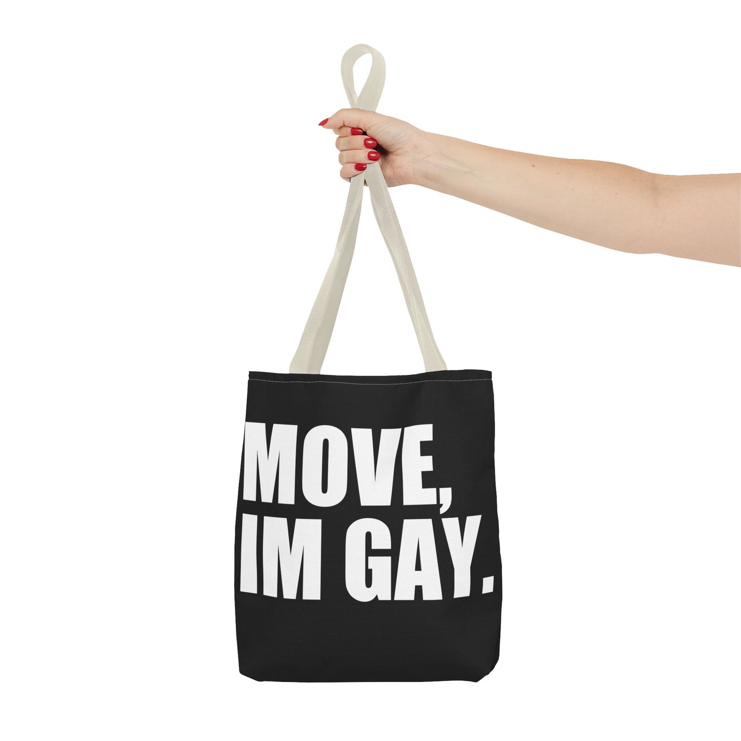 Move Im Gay Tote Bag 🌈