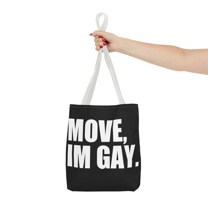 Move Im Gay Tote Bag 🌈