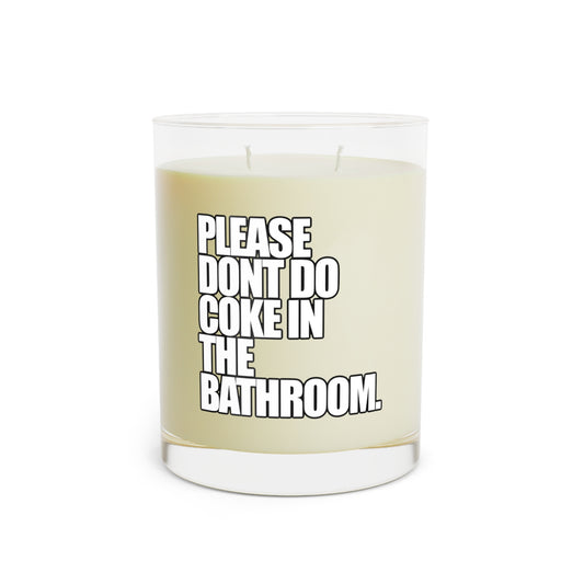 Dont Do Coke In The Bathroom Candle