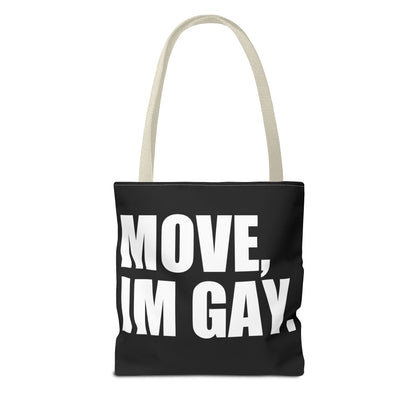 Move Im Gay Tote Bag 🌈