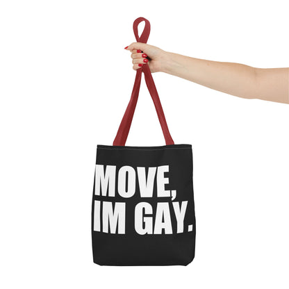 Move Im Gay Tote Bag 🌈