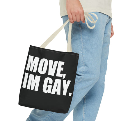 Move Im Gay Tote Bag 🌈