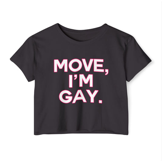 Move, Im Gay Crop Top