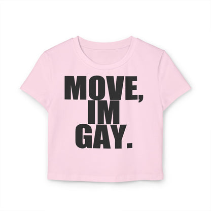 Move Im Gay Crop Tee