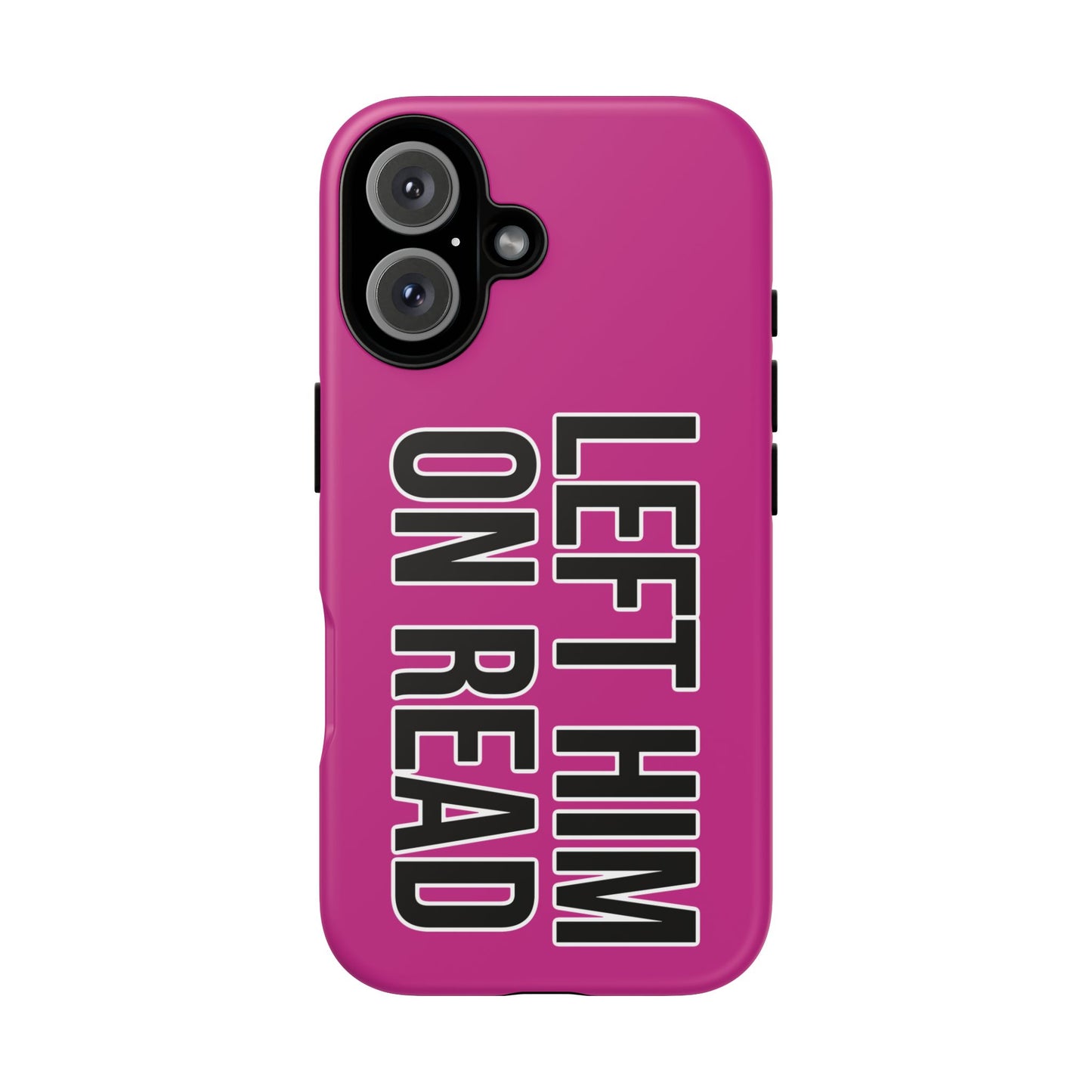 Left Him On Read iPhone Case