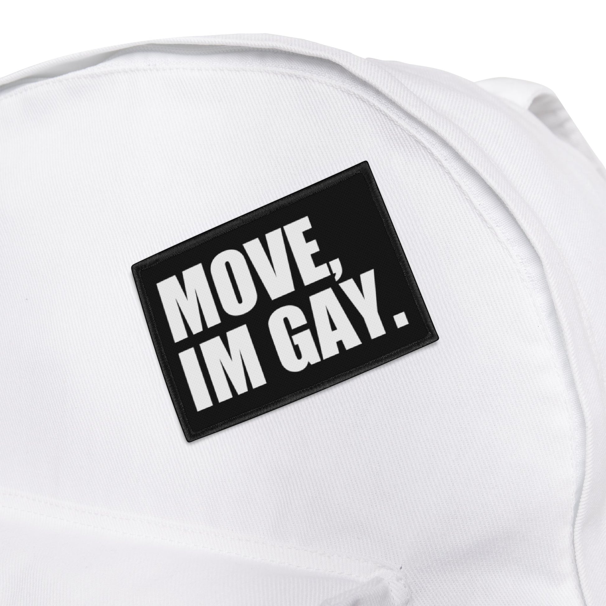 Move, I'm Gay Patch - The Bayou Weho