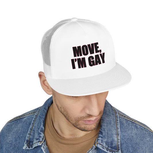 Move, I’m Gay Trucker Hat (Embroidered) - The Bayou Weho