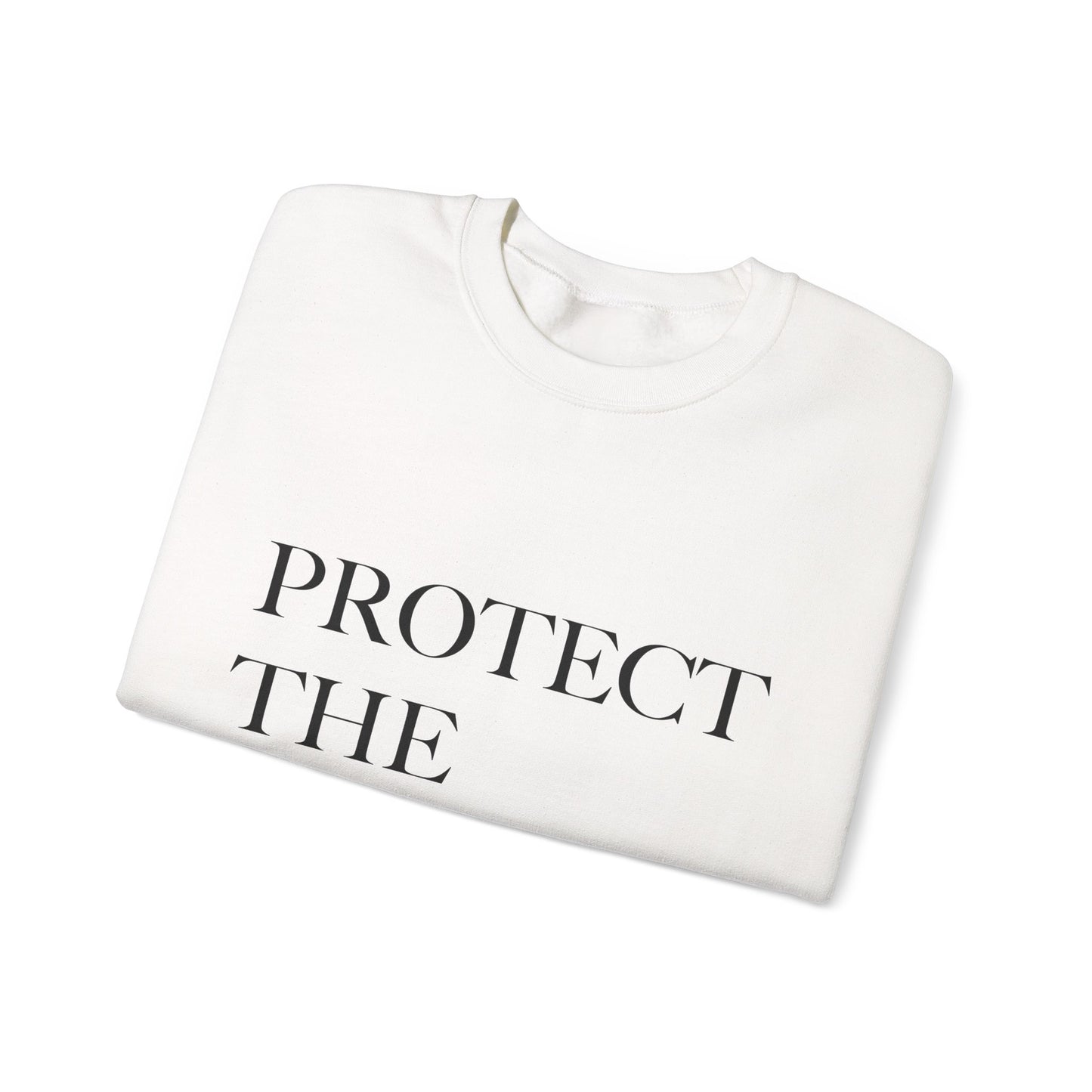 White sweatshirt with 'PROTECT THE' text on a white background