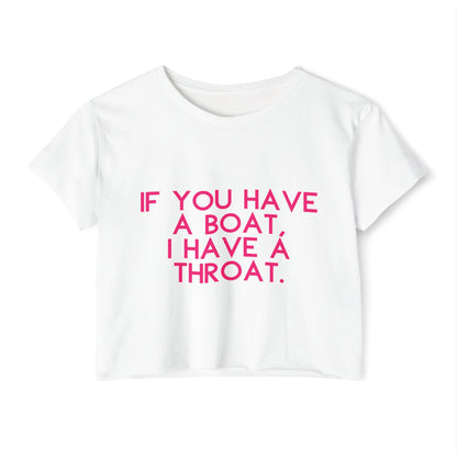 White t-shirt with pink text 'IF YOU HAVE A BOAT, I HAVE A THROAT.' on a white background