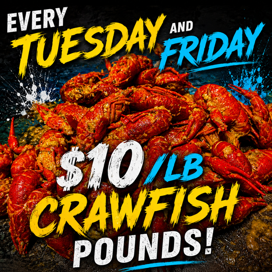 Crawfish Boils $10 Pound - Every Tuesday & Friday